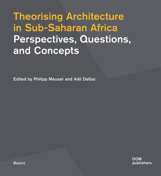 Theorising Architecture in Sub-Saharan Africa
