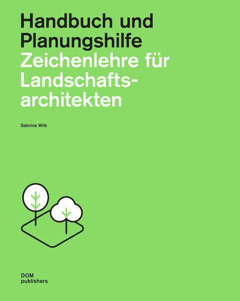 Zeichenlehre für Landschaftsarchitekten (3. Aufl.)