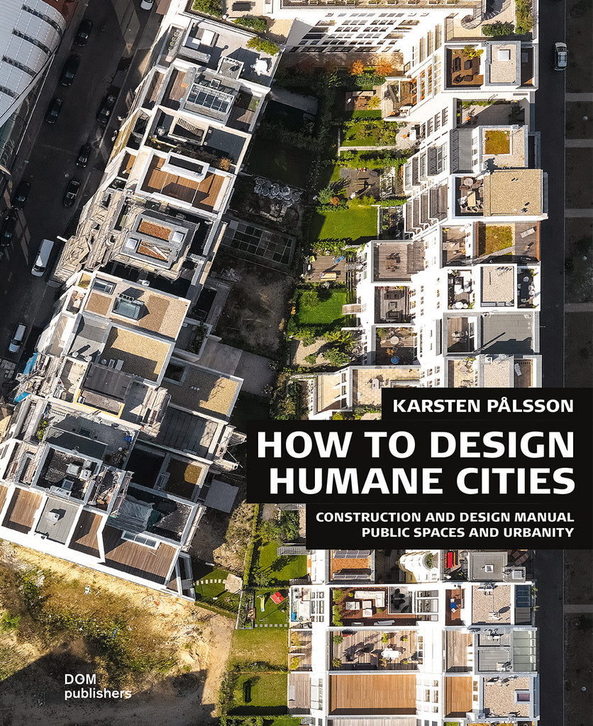 How to Design Humane Cities