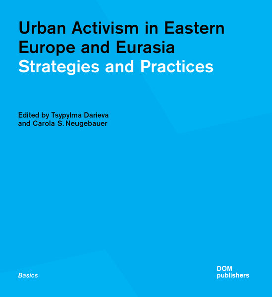 Urban Activism in Eastern Europe and Eurasia