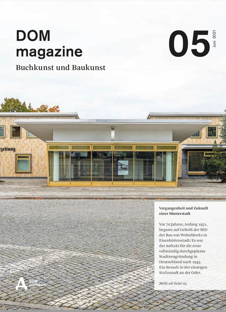 KOSTENLOS DOM magazine No. 5 (Sommer 2021) DOM publishers
